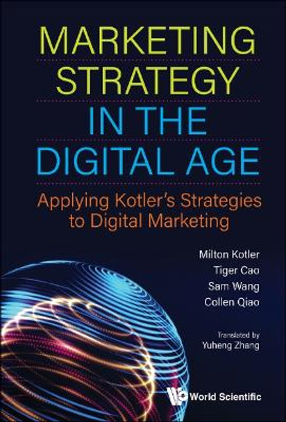 Kotler Marketing Strategy In The Digital Age by Tiger Cao