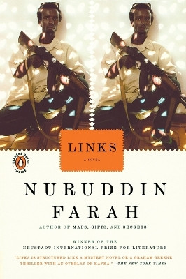 Links: A Novel by Nuruddin Farah 9780143034841