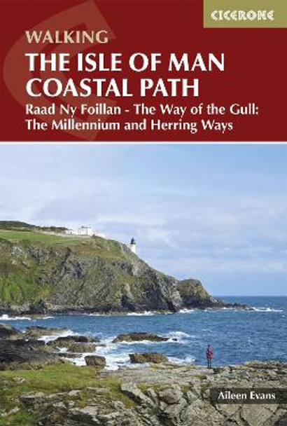 Isle of Man Coastal Path: Raad Ny Foillan - The Way of the Gull; The Millennium and Herring Ways by Aileen Evans 9781852848798