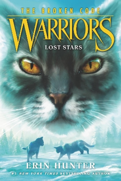 Warriors: The Broken Code #1: Lost Stars by Erin Hunter 9780062823533