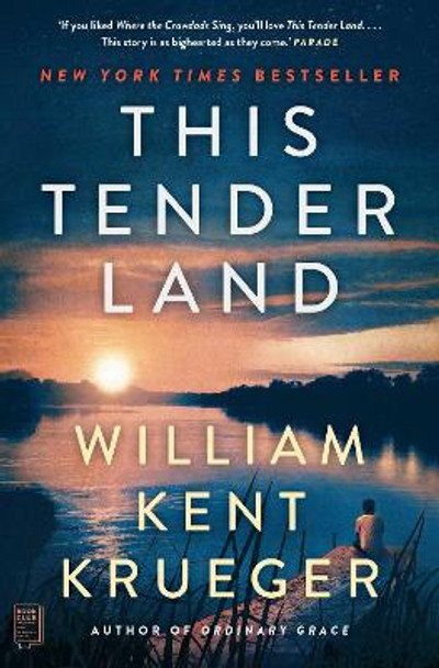 This Tender Land: A Novel by William Kent Krueger 9781982164157