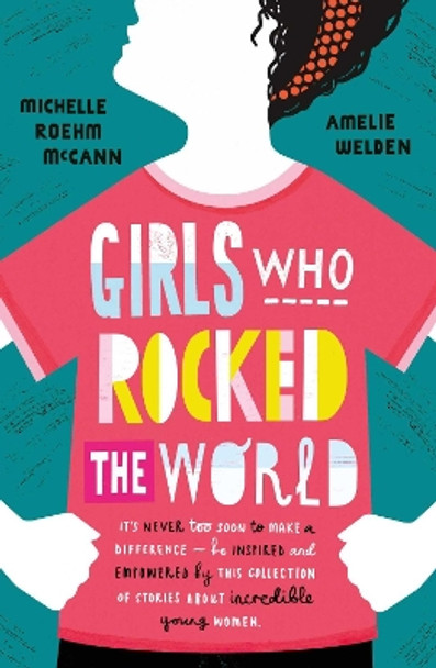 Girls Who Rocked The World by Michelle Roehm McCann 9781471171017