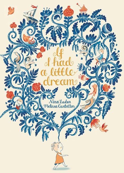 If I Had a Little Dream by Nina Laden 9781481439244