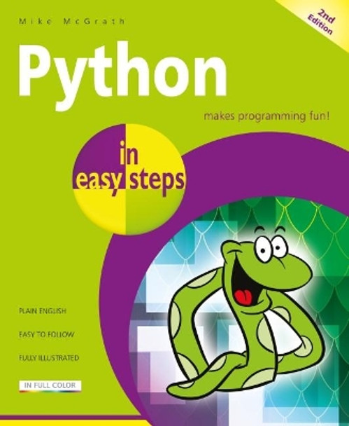 Python in easy steps: Covers Python 3.7 by Mike McGrath 9781840788129