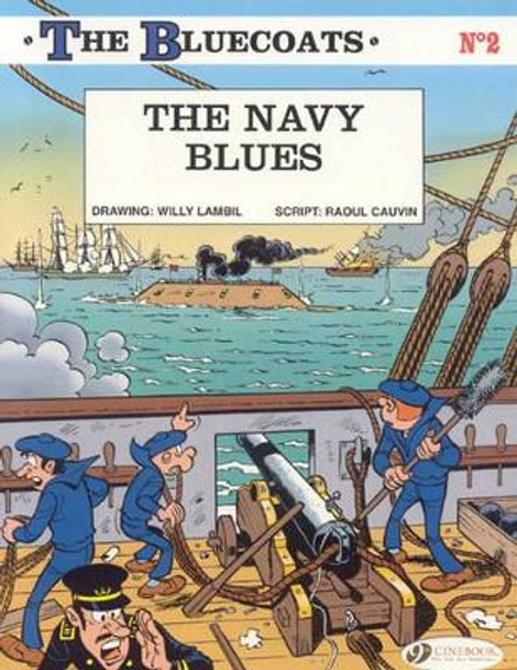 Bluecoats the Vol.2: the Navy Blues by Raoul Cauvin 9781905460823