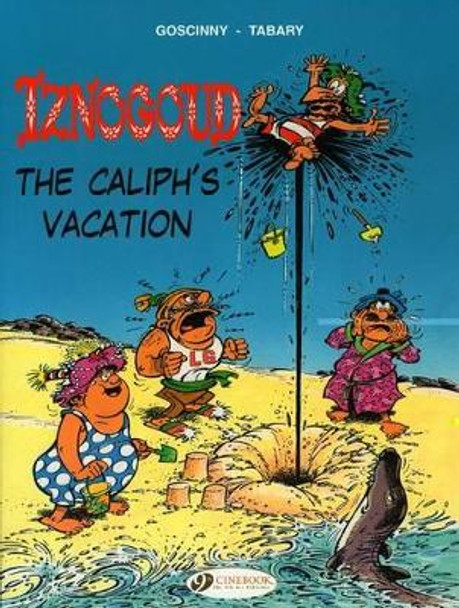 Iznogoud Vol.2: the Caliphs Vacation by Goscinny 9781905460618 Iznogoud Vol.2: the Caliphs Vacation by Goscinny 9781905460618