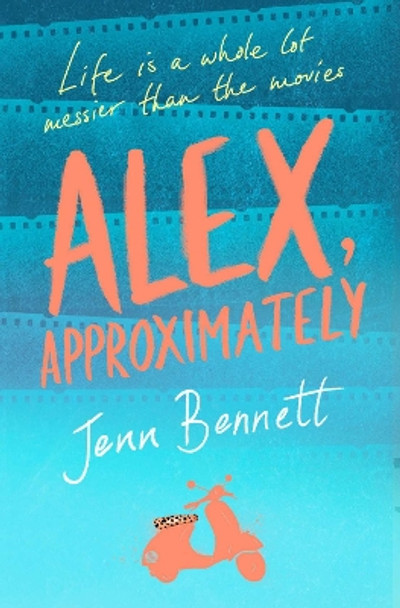 Alex, Approximately by Jenn Bennett 9781471161049