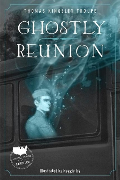 Ghostly Reunion by ,Thomas,Kingsley Troupe 9781631632082