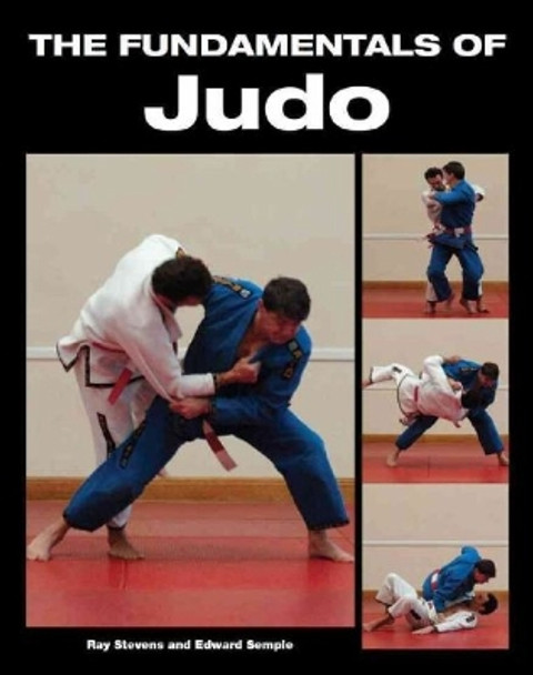 The Fundamentals of Judo by Ray Stevens 9781847974143