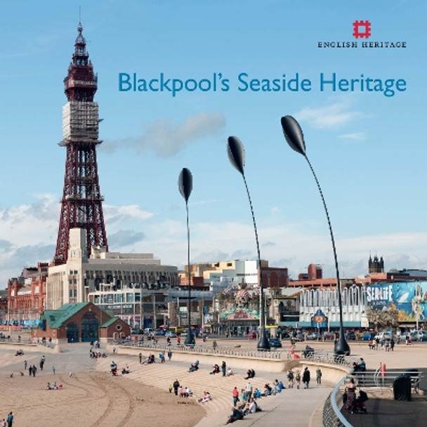 Blackpool's Seaside Heritage by Allan Brodie 9781848021105