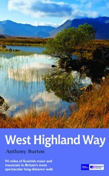 The West Highland Way: National Trail Guide by Anthony Burton 9781781315767