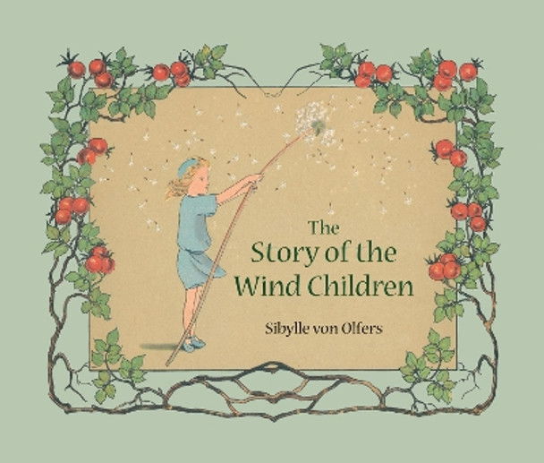 The Story of the Wind Children by Sibylle von Olfers 9781782506133