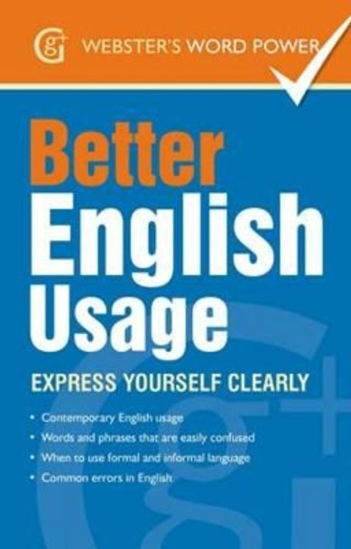 Better English Usage: Express Yourself Clearly by Betty Kirkpatrick 9781842057605