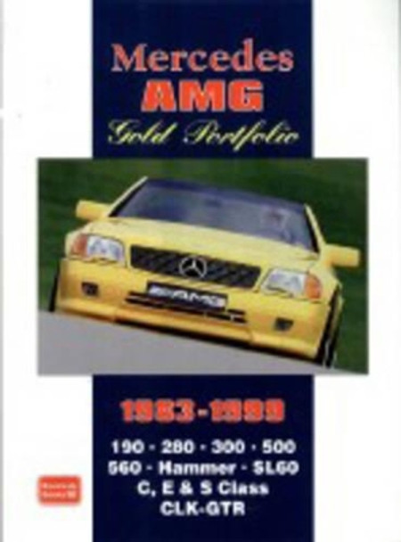 Mercedes AMG Gold Portfolio 1983-1999 by R. M. Clarke 9781855207455