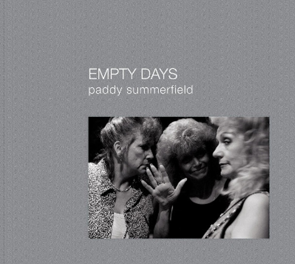 Empty Days Paddy Summerfield 9781911306238