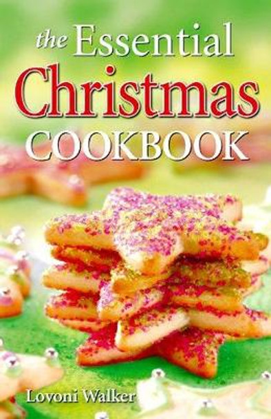 Essential Christmas Cookbook, The by Lovoni Walker 9781551055169