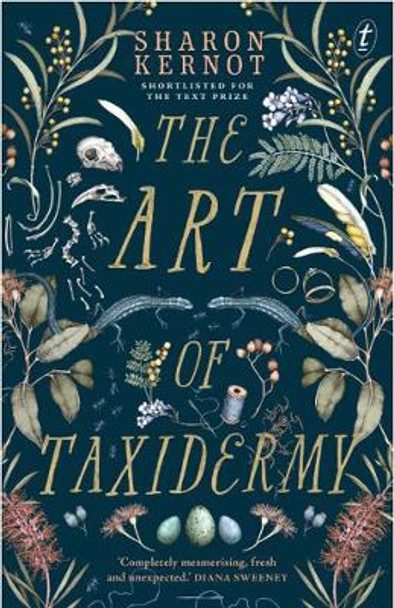 The Art Of Taxidermy by Sharon Kernot 9781925603743