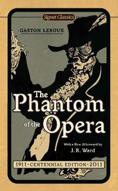 The Phantom of the Opera by Gaston Leroux 9780451531872