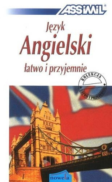 Jezyk Angielski: Tatwo I przyjemnie by Anthony Bulger 9788389876157