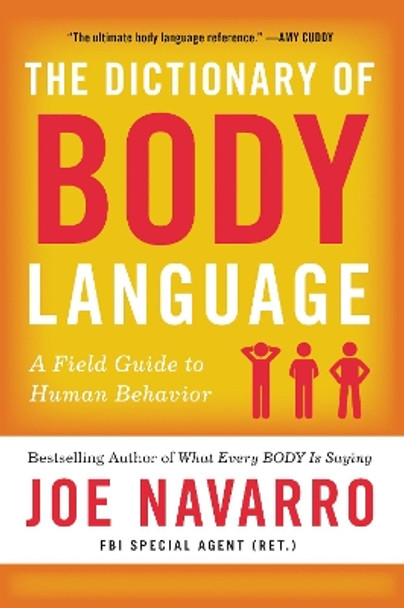 The Dictionary of Body Language: A Field Guide to Human Behavior by Joe Navarro 9780062846877