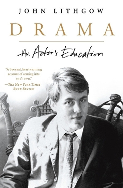 Drama: An Actor's Education by John Lithgow 9780061734984