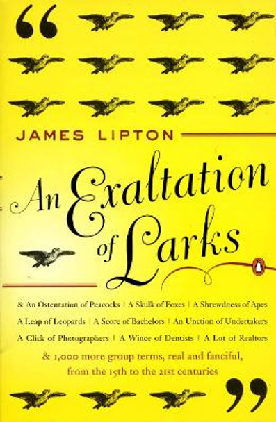 Exaltation of Larks by James Lipton 9780140170962