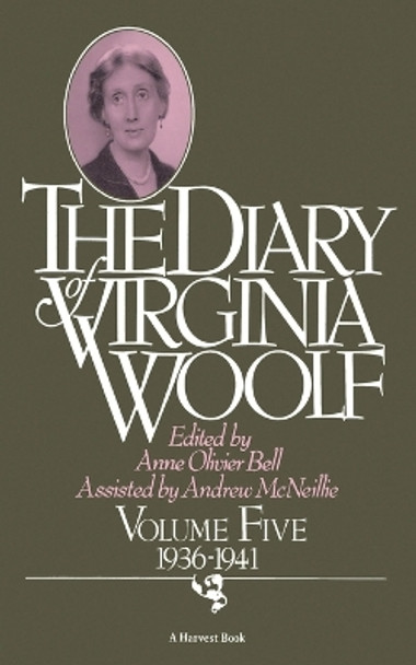 The Diary of Virginia Woolf: Volume Five, 1936-1941 by Virginia Woolf 9780156260404