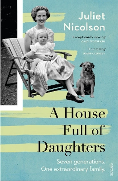 A House Full of Daughters by Juliet Nicolson 9780099598039