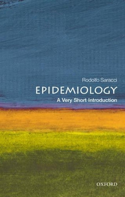 Epidemiology: A Very Short Introduction by Rodolfo Saracci 9780199543335