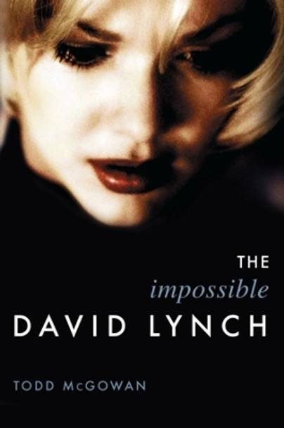 The Impossible David Lynch by Todd McGowan 9780231139557