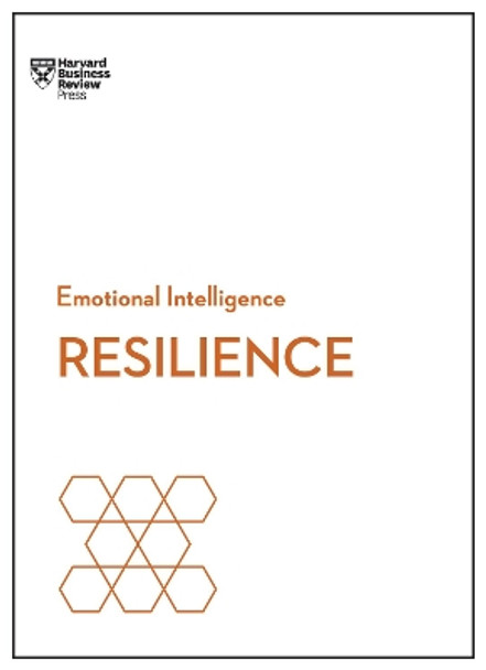 Resilience (HBR Emotional Intelligence Series) by Harvard Business Review 9781633693234