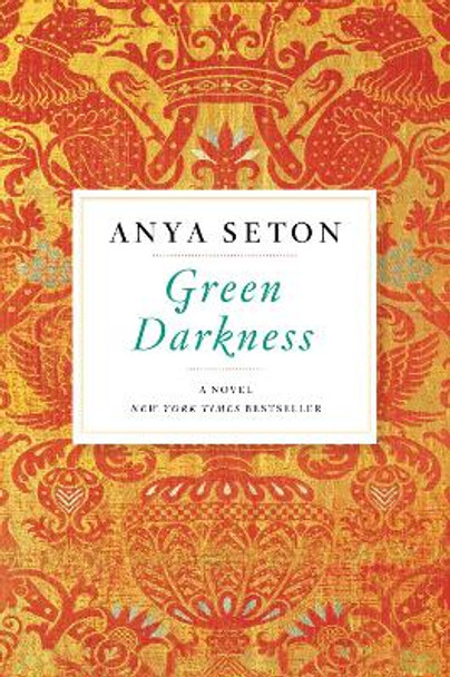 Green Darkness by Anya Seton 9780544225565