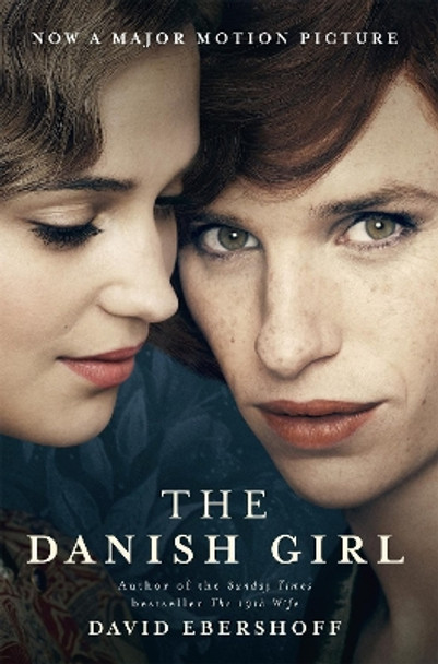 The Danish Girl by David Ebershoff 9781474601573