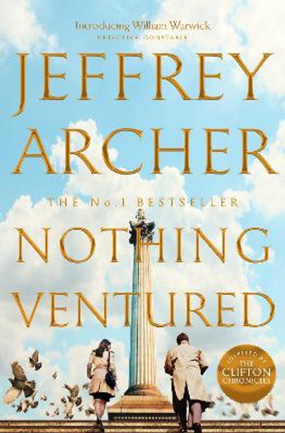 Nothing Ventured by Jeffrey Archer 9781509851287