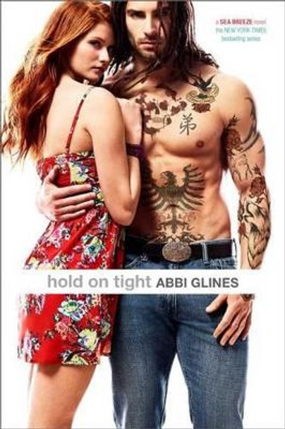 Hold on Tight by Abbi Glines 9781481420815