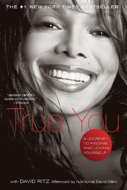 True You: A Journey to Finding and Loving Yourself by Janet Jackson 9781416587378