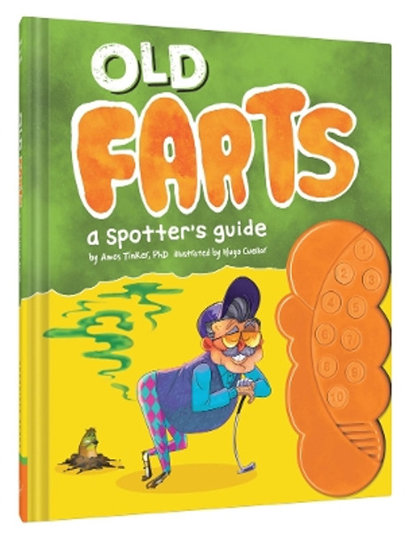 Old Farts: a Spotter's Guide by Amos Tinker 9781452158266