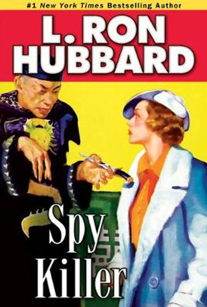 Spy Killer by L. Ron Hubbard