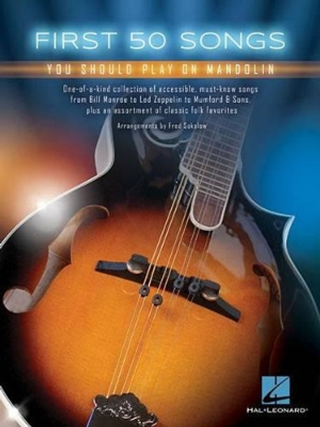 First 50 Songs You Should Play On Mandolin by Fred Sokolow 9781495056635
