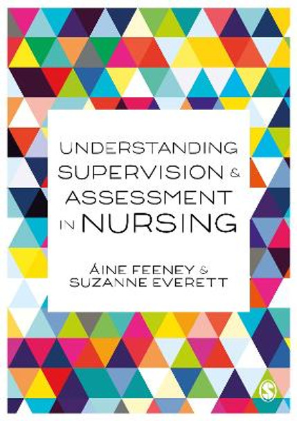 Understanding Supervision and Assessment in Nursing by Aine Feeney 9781526468024