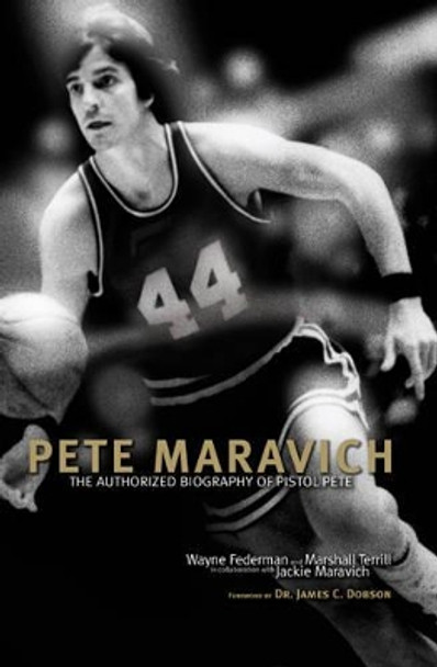 Pete Maravich by Marshall Terrill 9781589975354