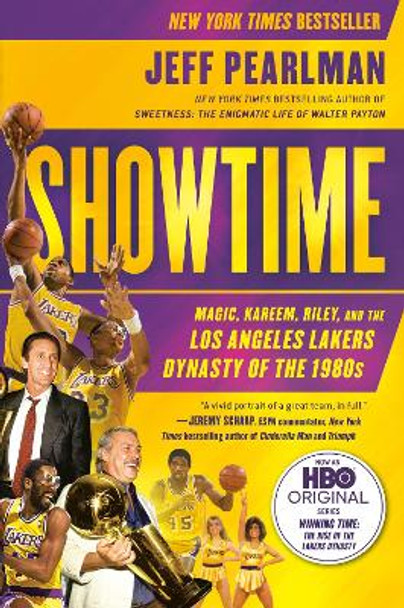 Showtime: Magic, Kareem, Riley, and the Los Angeles Lakers Dynasty of the 1980s by Jeff Pearlman 9781592408870