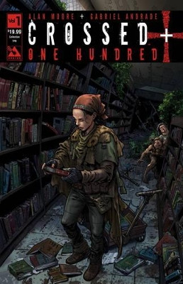 Crossed +100: v.1 by Alan Moore 9781592912643