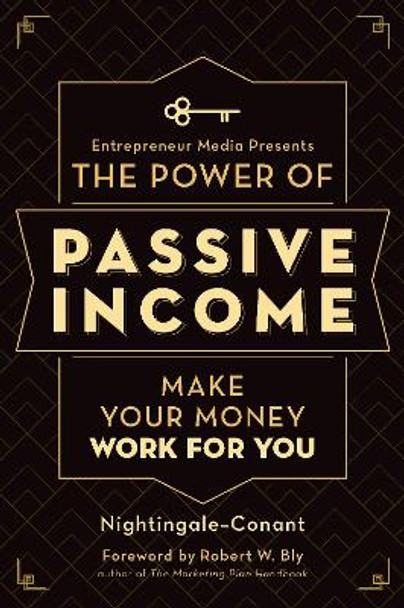 Power of Passive Income: Make Your Money Work for You by Nightingale-Conant 9781599186375