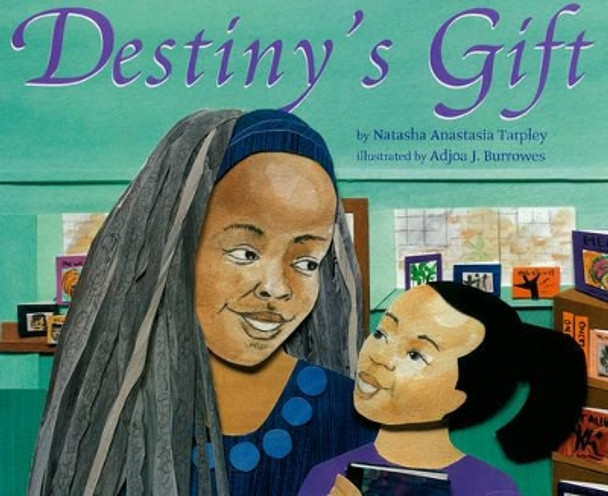 Destiny's Gift by Natasha Anastasia Tarpley 9781600606441