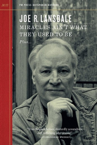 Miracles Ain't What They Used To Be by Joe R. Lansdale 9781629631523