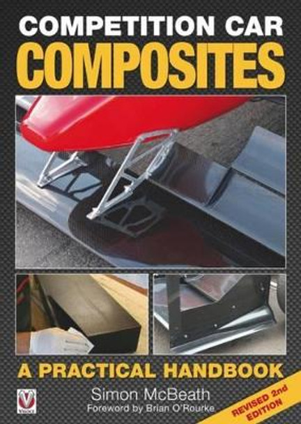Competition Car Composites: a Practical Handbook by Simon McBeath 9781845849054