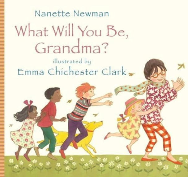 What Will You be Grandma? by Nanette Newman 9781848775299