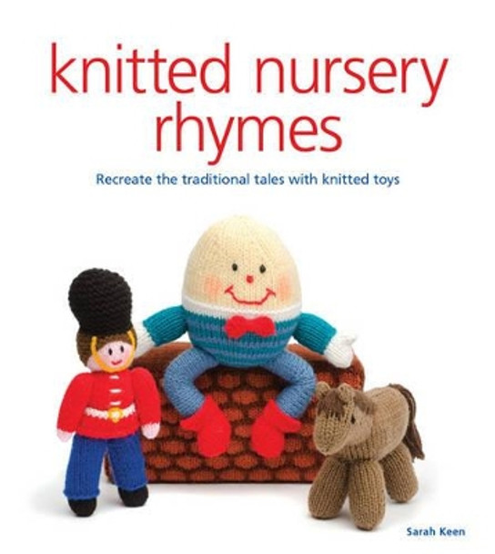 Knitted Nursery Rhymes by Sarah Keen 9781861089410