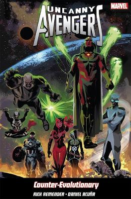 Uncanny Avengers Volume 1: Counter-evolutionary by Rick Remender 9781846536656
